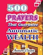 500 Prayers That Guarantee Automatic Wealth