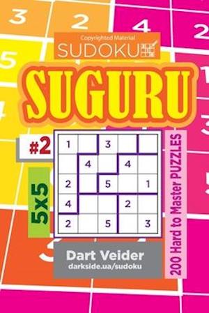 Sudoku Suguru - 200 Hard to Master Puzzles 5x5 (Volume 2)