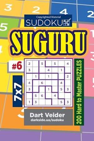 Sudoku Suguru - 200 Hard to Master Puzzles 7x7 (Volume 6)