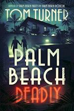 Palm Beach Deadly