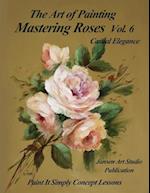 Mastering Roses Vol. 6