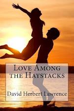 Love Among the Haystacks David Herbert Lawrence