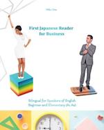 First Japanese Reader for Business: Bilingual for Speakers of English Beginner (A1) Elementary (A2) 