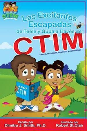 Las Excitantes Escapadas de Teele y Guba a Traves de Ctim (Spanish Edition)