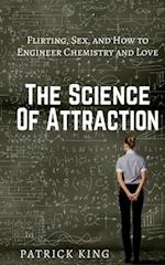 The Science of Attraction