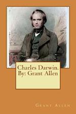 Charles Darwin. by