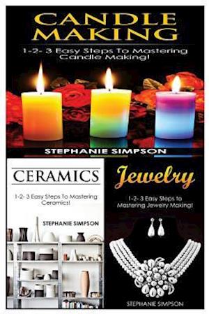 Candle Making & Ceramics & Jewelry