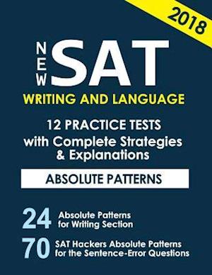 New SAT Writing and Language 12 Practice Tests with Complete Strategies and Expl