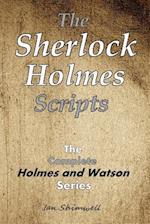 The Sherlock Holmes Scripts: The Complete Holmes and Watson Series 