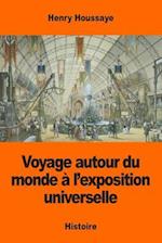 Voyage Autour Du Monde À l'Exposition Universelle