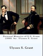 Personal Memoirs of U.S. Grant (1886) by