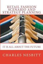 Retail Fashion Scenario and Strategy Planning