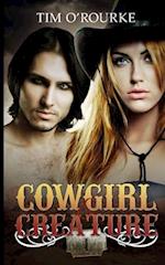 Cowgirl & Creature (Part One)