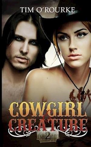 Cowgirl & Creature (Part Two)