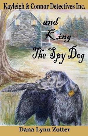Kayleigh and Connor Detectives Inc. and King the Spy Dog