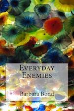 Everyday Enemies