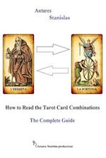 How to Read the Tarot Card Combinations. The Complete Guide