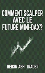 Comment Scalper Avec Le Future Mini-Dax ?