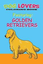 Dog Lovers Coloring Book Featuring Golden Retrievers
