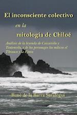 El Inconsciente Colectivo En La Mitologia de Chiloe.