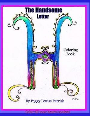 The Handsome Letter H Coloring Book