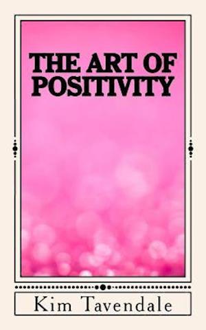 The Art of Positivity