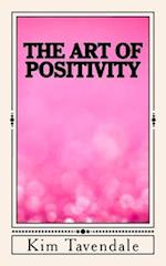 The Art of Positivity