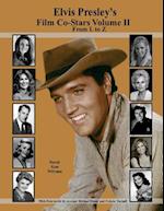 Elvis Presley's Film Co-Stars Volume II from L to Z