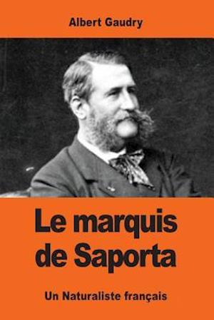 Le Marquis de Saporta