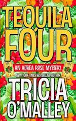 Tequila Four: An Althea Rose Mystery 