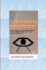 Alexandrian Psychology