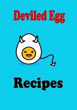 Deviled Egg Recipes