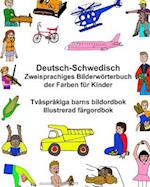 Deutsch-Schwedisch Zweisprachiges Bilderwörterbuch Der Farben Für Kinder Tvåspråkiga Barns Bildordbok Illustrerad Färgordbok