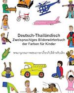 Deutsch-Thailändisch Zweisprachiges Bilderwörterbuch Der Farben Für Kinder