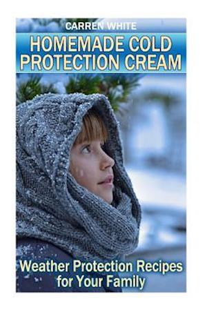 Homemade Cold Protection Cream