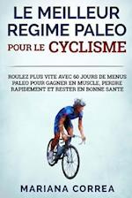 Le Meilleur Regime Paleo Pour Le Cyclisme