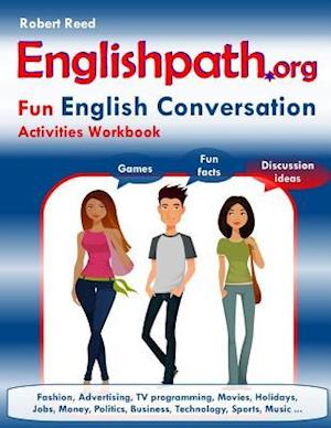 Englishpath.Org Fun English Conversation Activities Workbook