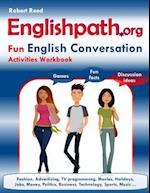 Englishpath.Org Fun English Conversation Activities Workbook