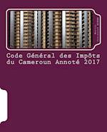 Code General Des Impots Du Cameroun Annote 2017