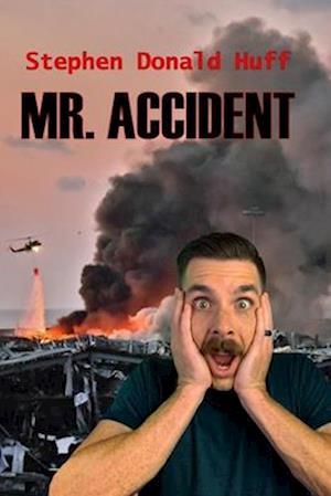 Mr. Accident: Death Eidolons: Collected Short Stories 2014