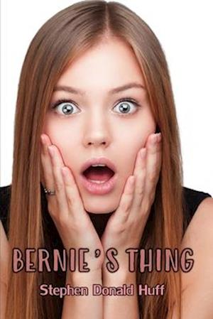 Bernie's Thing: Death Eidolons: Collected Short Stories 2014