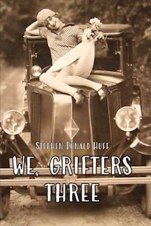 We, Grifters Three: Death Eidolons: Collected Short Stories 2014