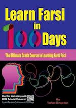Learn Farsi in 100 Days: The Ultimate Crash Course to Learning Farsi Fast 