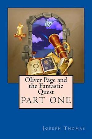 Oliver Page and the Fantastic Quest