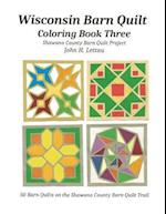 Wisconsin Barn Quilt Coloring Book Three