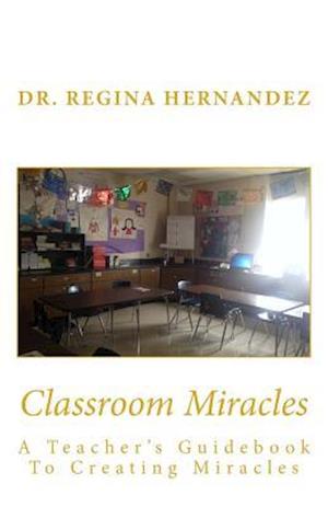 Classroom Miracles