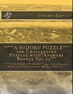 ***A Sudoku Puzzle* 200 Challenging Puzzles With*answers Book33 Vol.33*