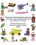 Deutsch-Aserbaidschanisch Zweisprachiges Bilderwörterbuch Der Farben Für Kinder