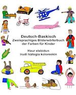 Deutsch-Baskisch Zweisprachiges Bilderwörterbuch Der Farben Für Kinder Haur Elebidun Irudi Hiztegia Koloreekin