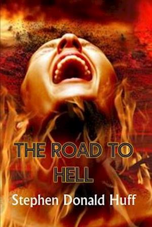 The Road to Hell